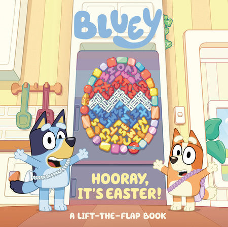 Bluey: Hooray, It's Easter! Lift-The-Flap (Board)