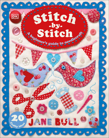 Stitch-by-Stitch (Hardcover) A Beginner's Guide to Needlecraft